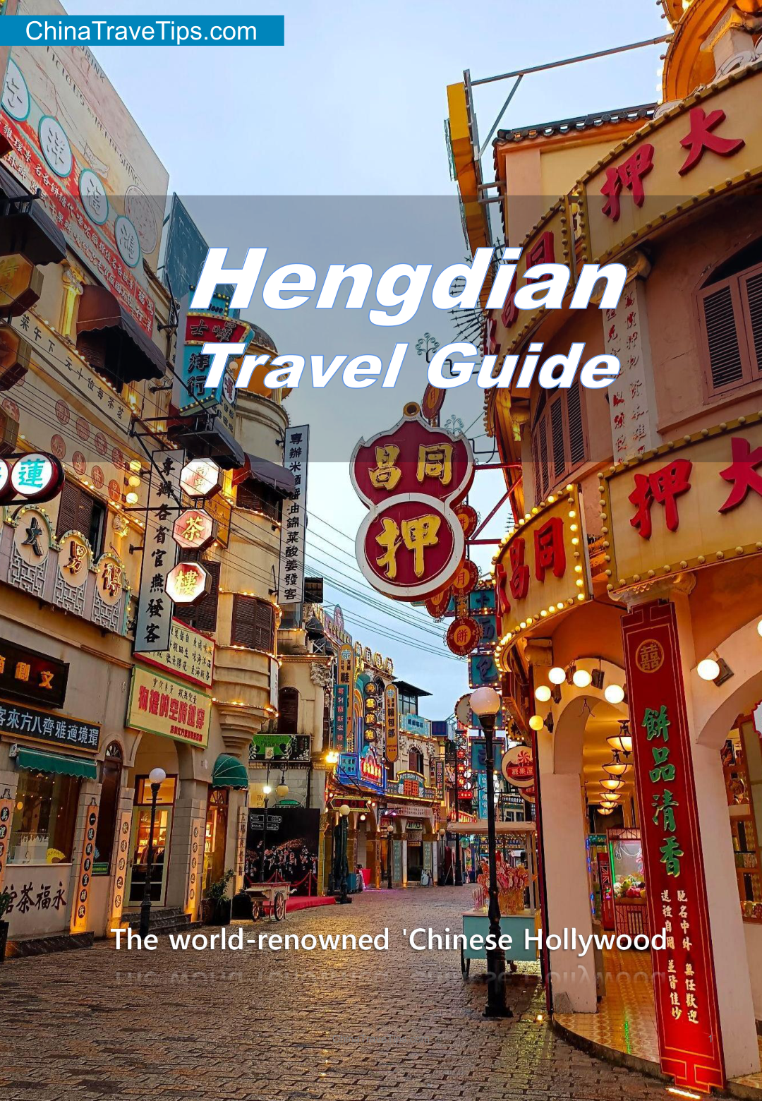 Hengdian Travel Guide